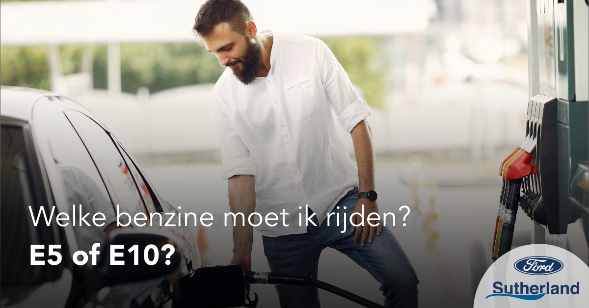 Welke benzine moet ik tanken E5 of E10?